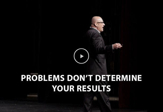 Problems Don't Determine Your Results