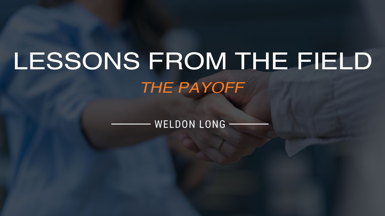 Lessons from the Field: The Payoff