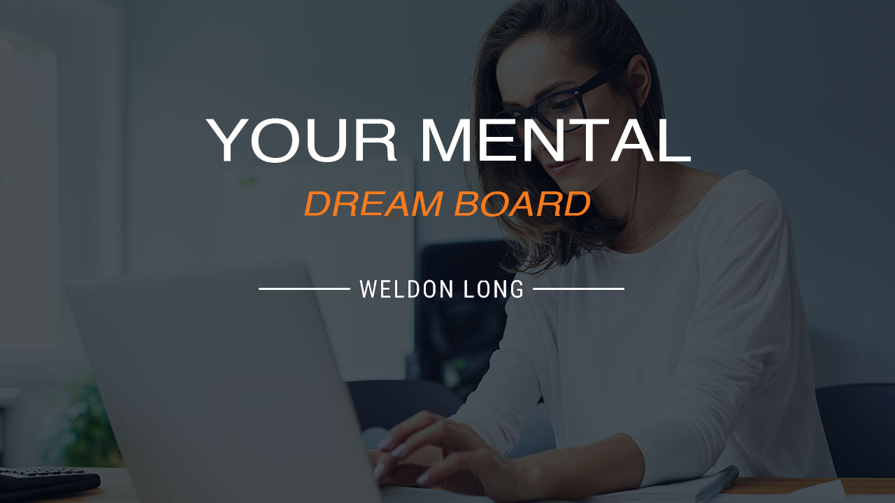 Your Mental Dream Board