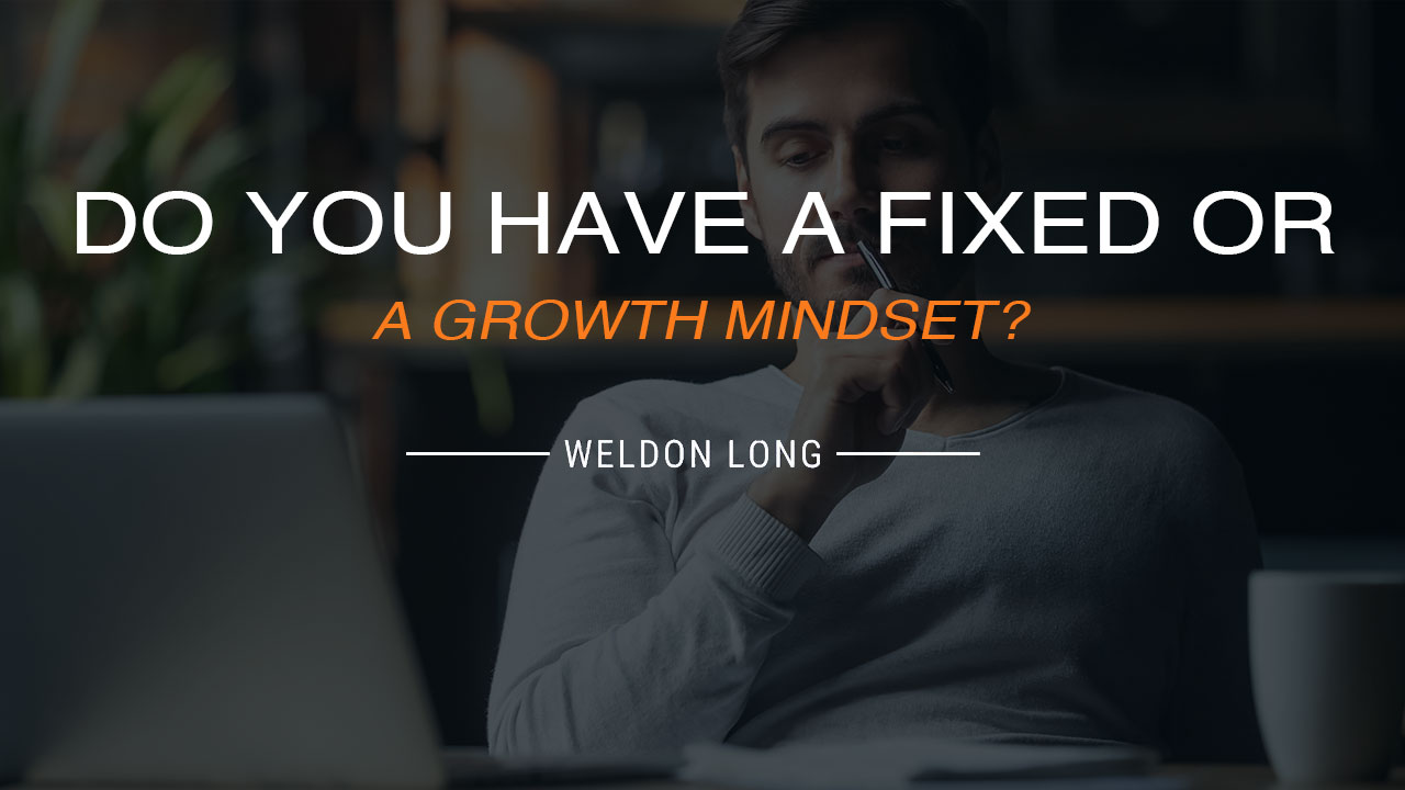 Do You Have a Fixed or a Growth Mindset?