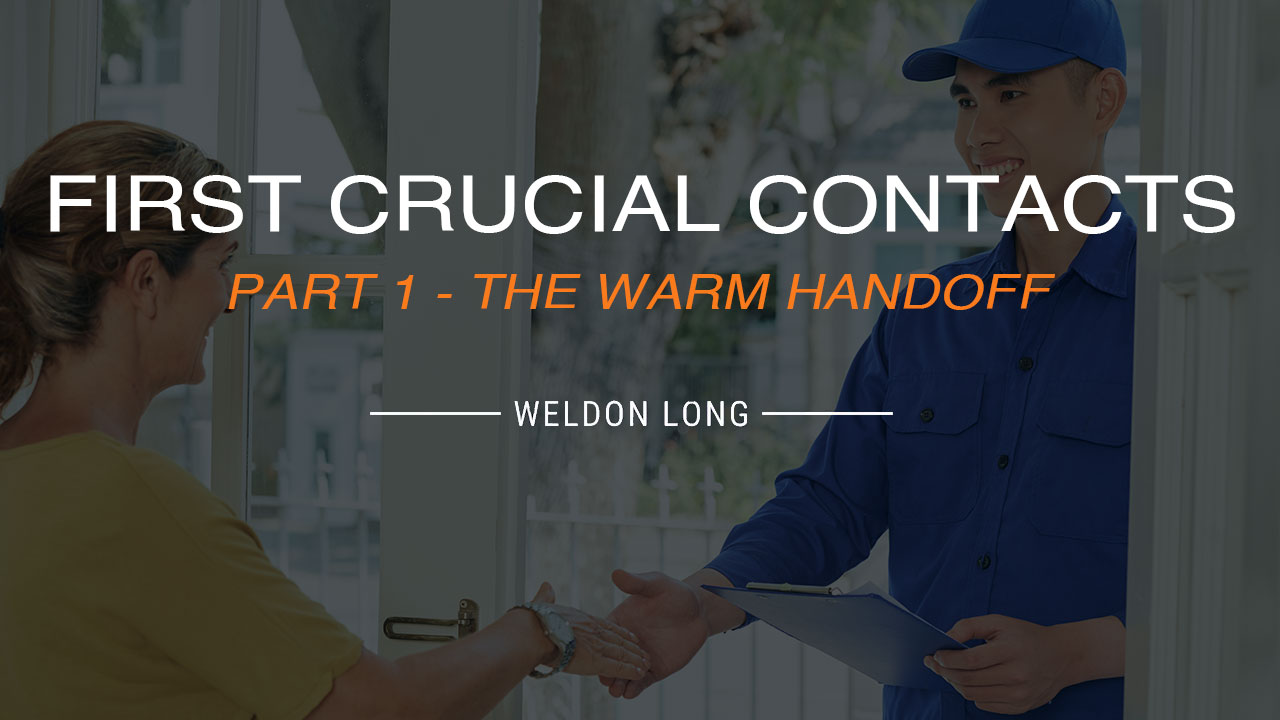 First Crucial Contacts – Part 1 – The Warm Handoff