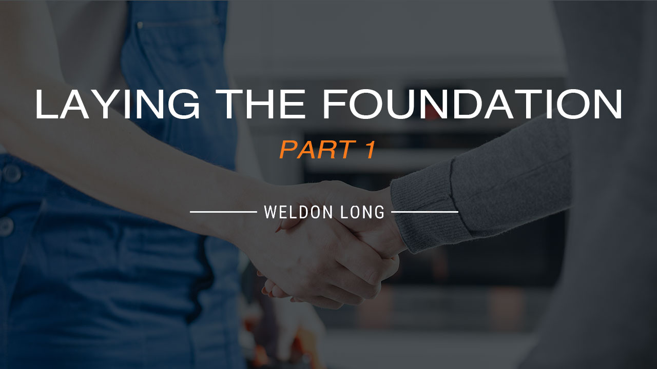 Laying the Foundation – Part 1