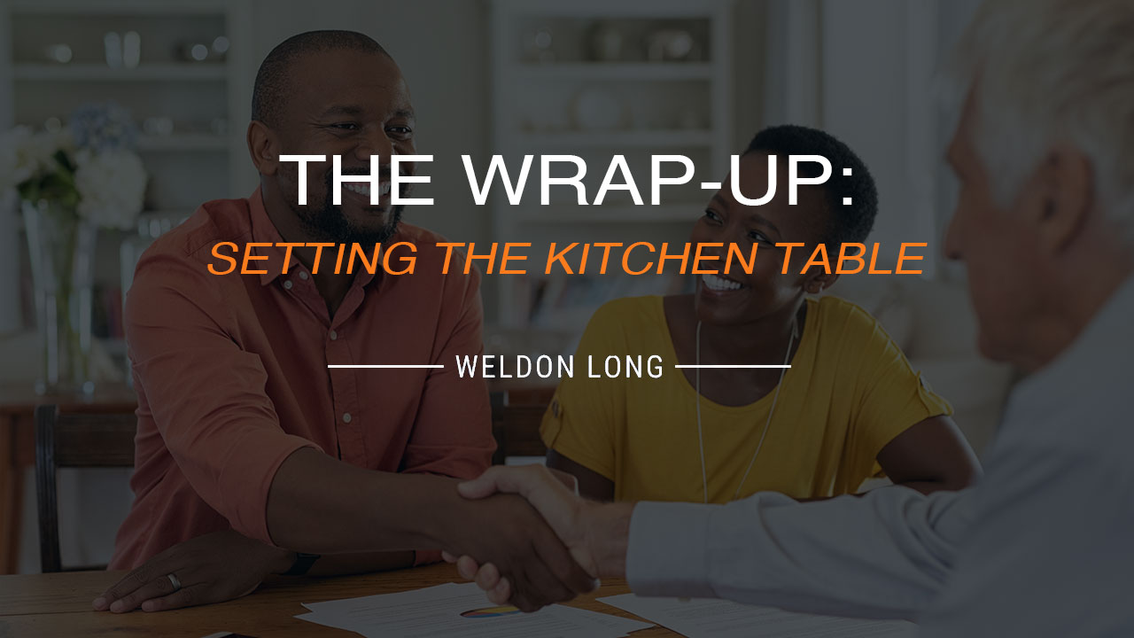 The Wrap-Up: Setting the Kitchen Table