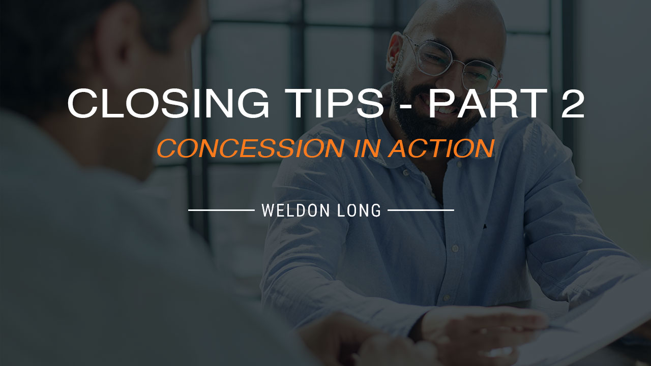 Closing Tips - Part 2 - Concession in Action