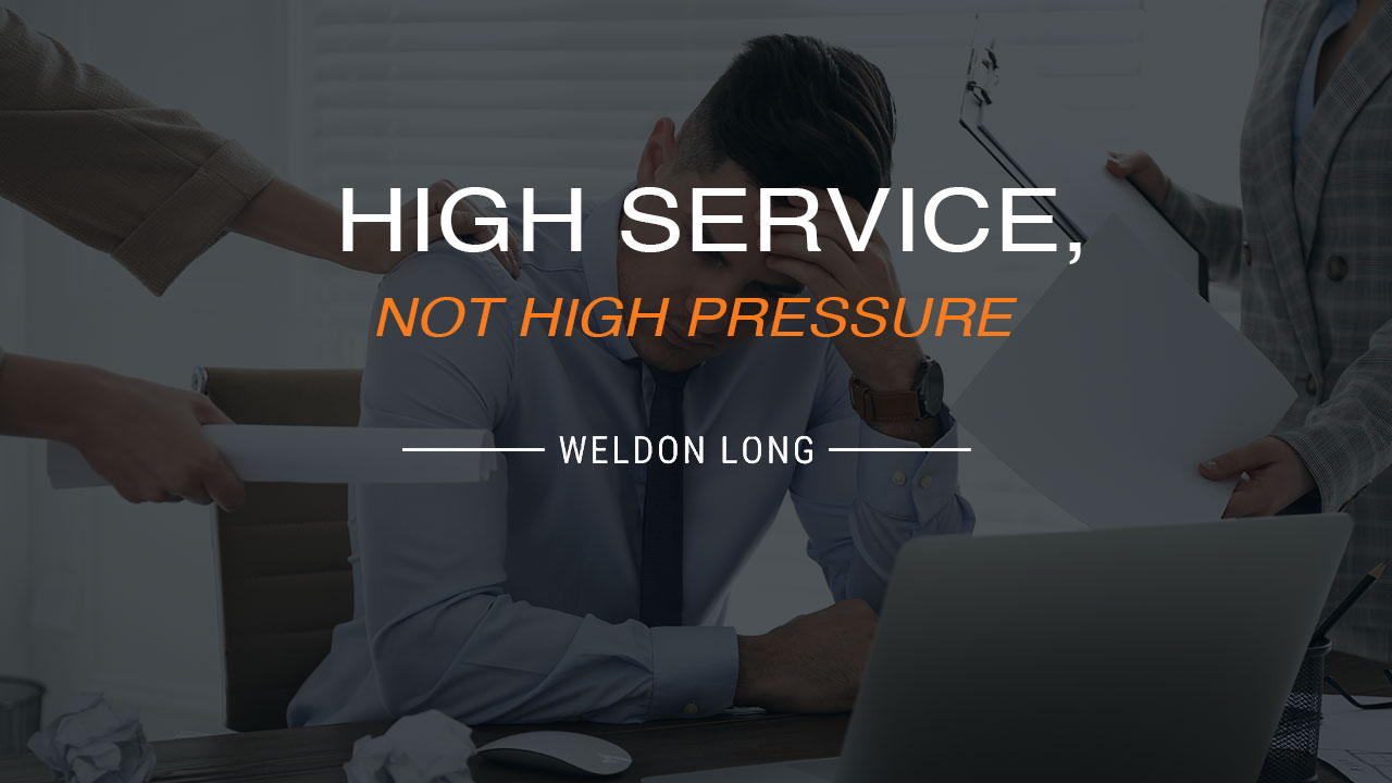 High Service, Not High Pressure