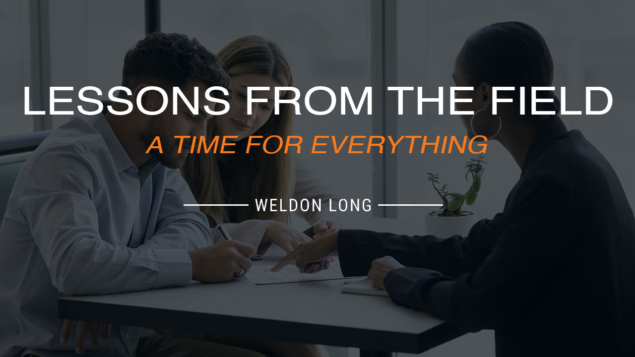 Lessons From the Field – A Time For Everything