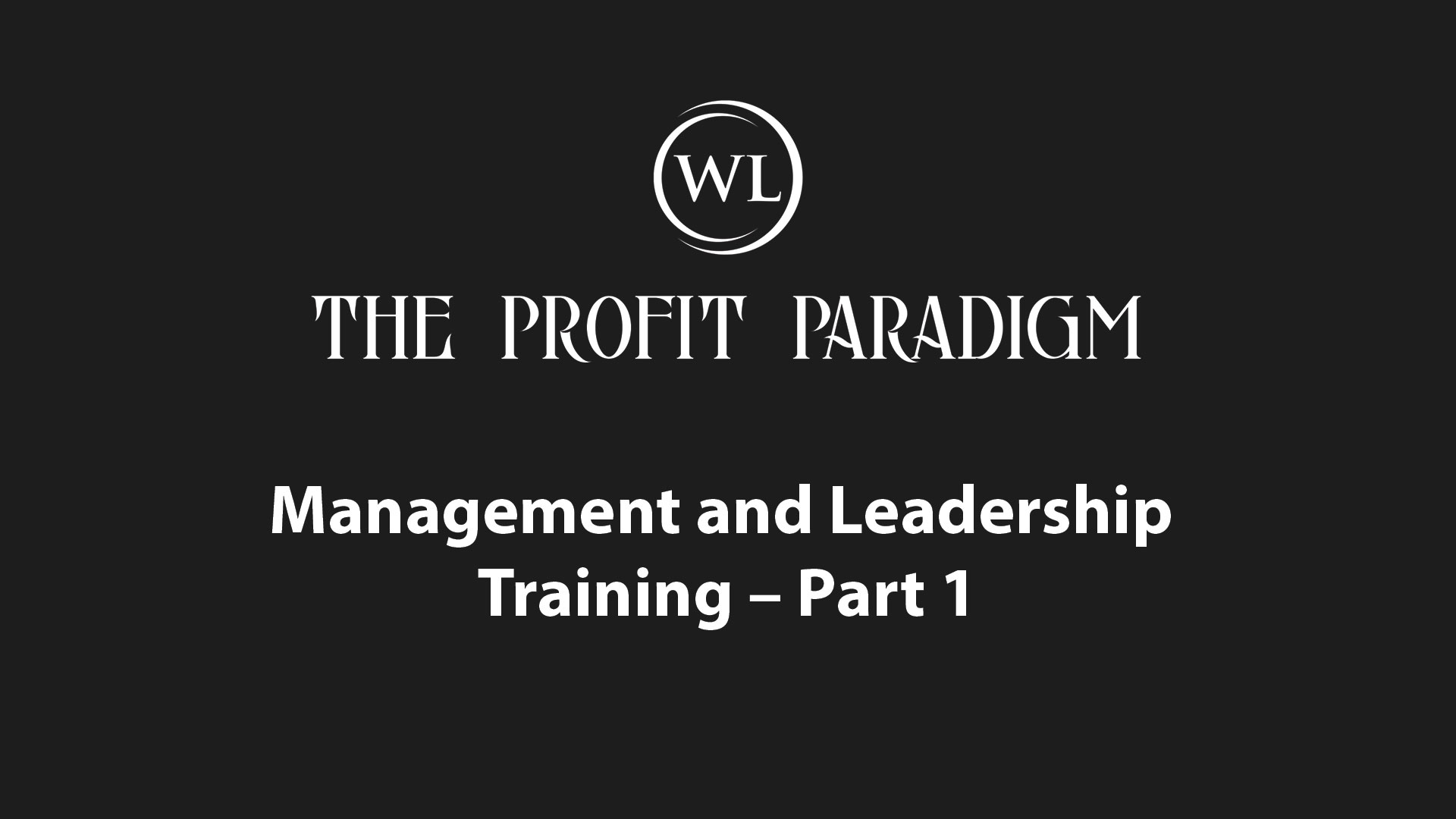 Management and Leadership Training – Part 1