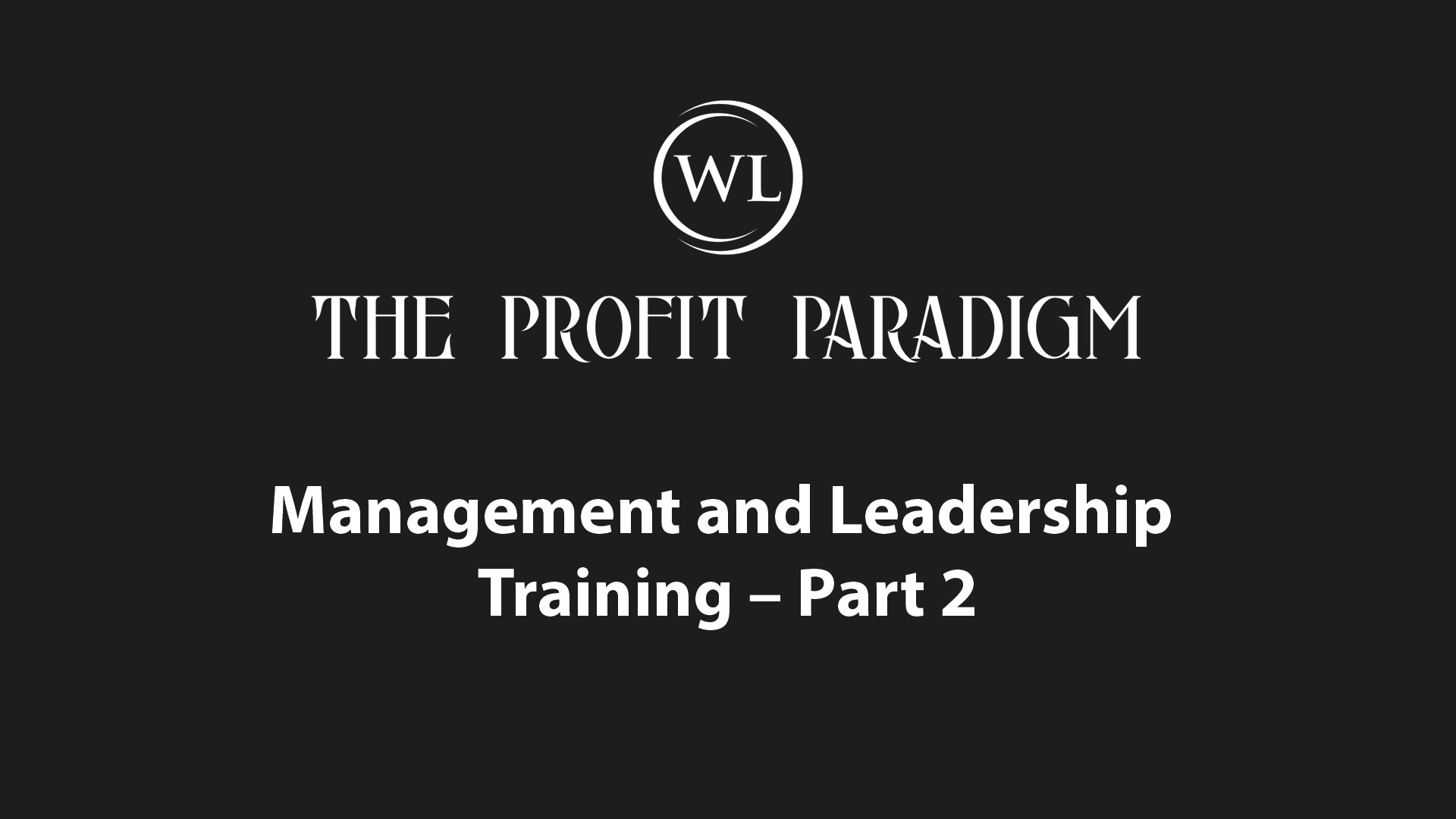Management and Leadership Training – Part 2