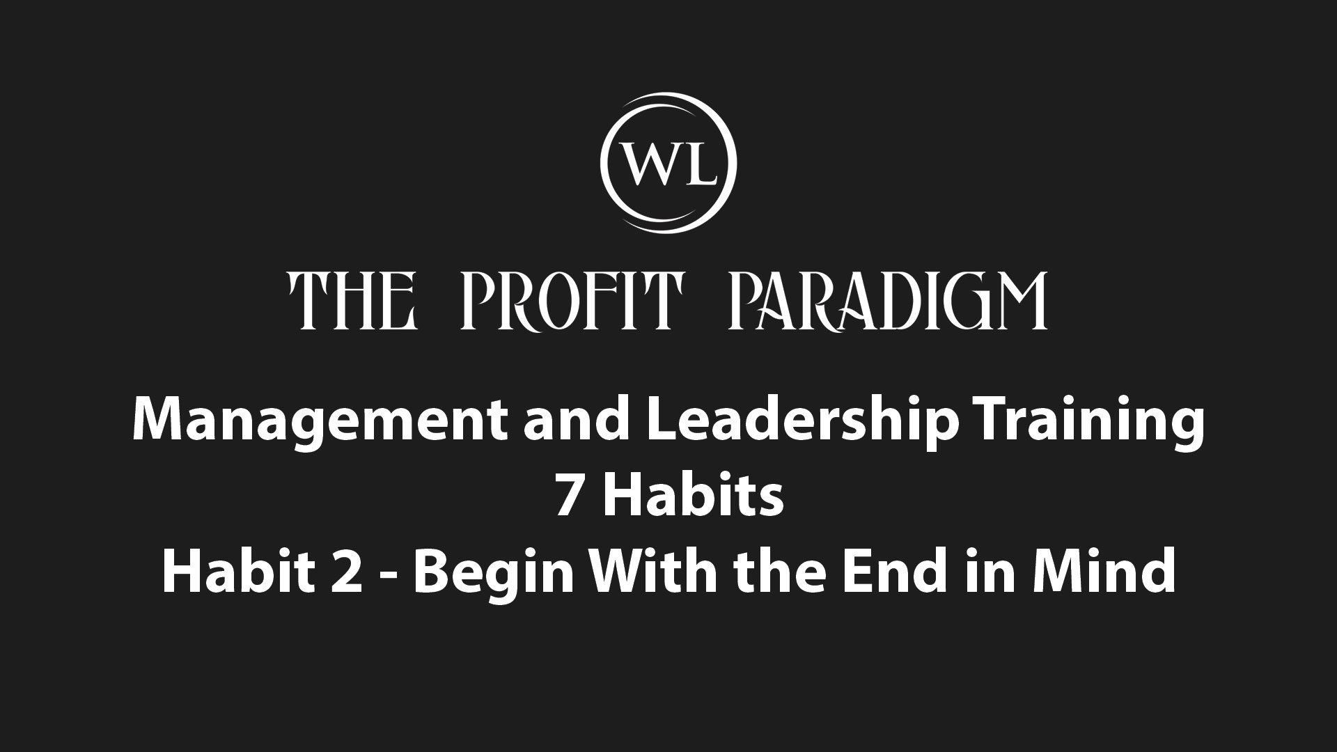 Management and Leadership Training – Habit 2