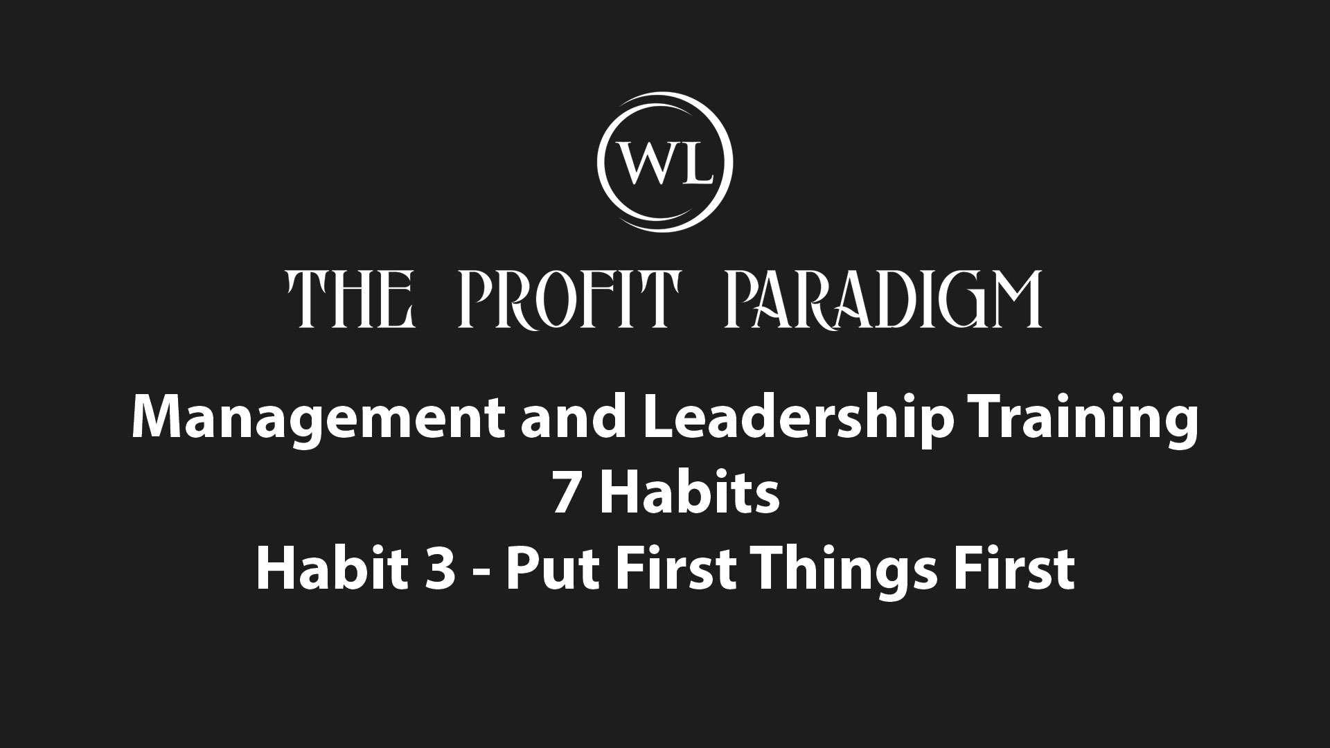 Management and Leadership Training – Habit 3