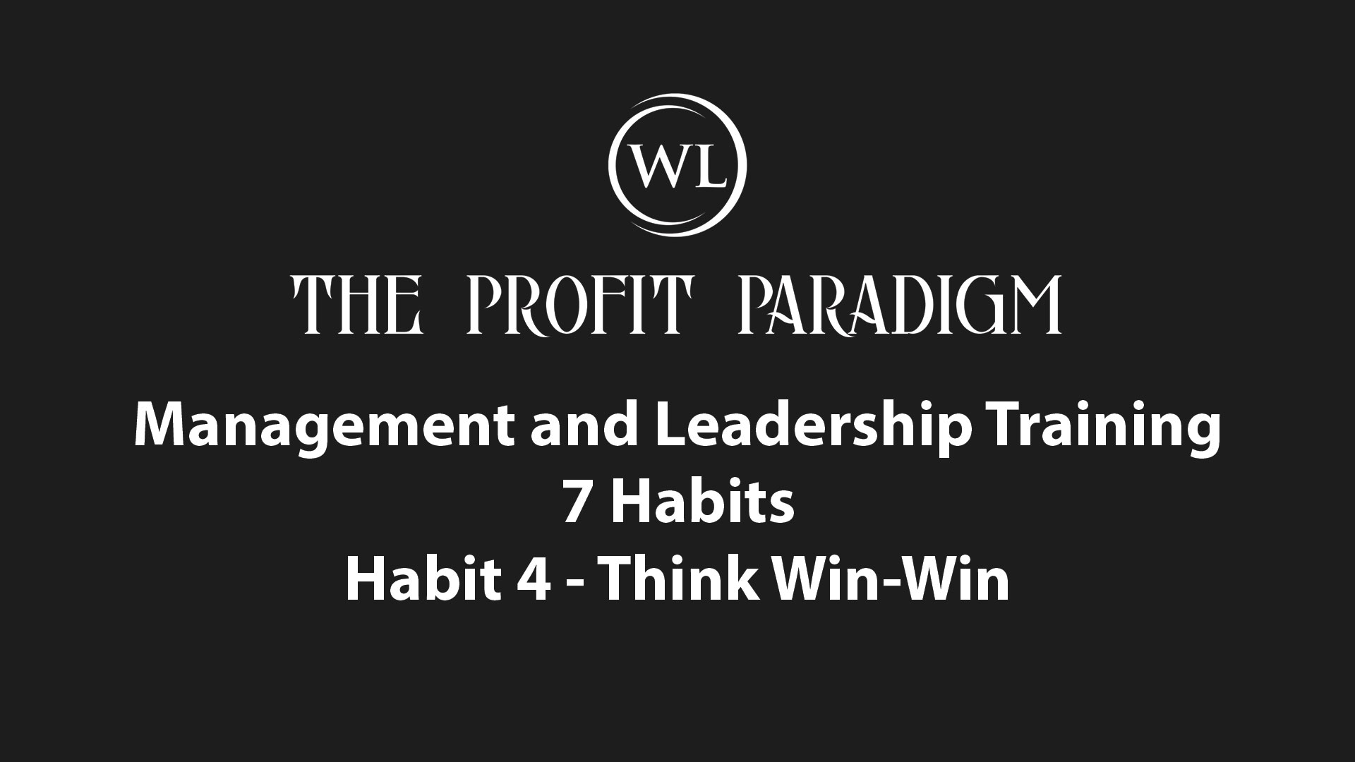Management and Leadership Training – Habit 4