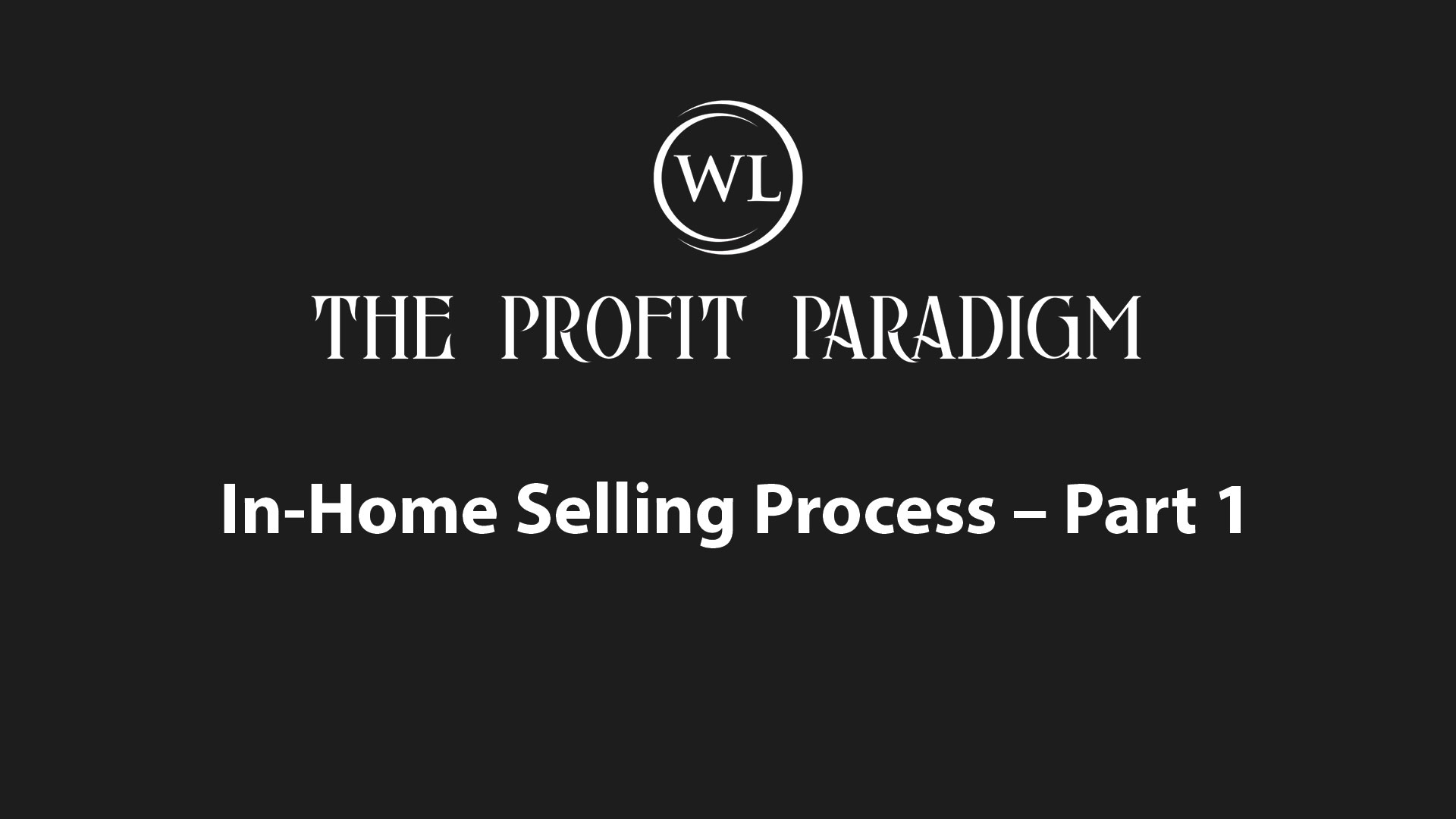 In-Home Selling Process – Part 1