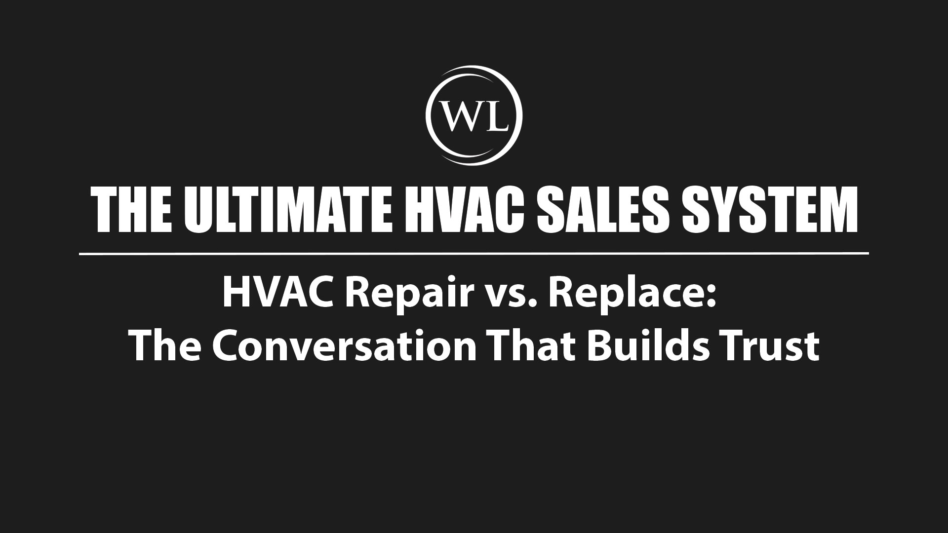 HVAC Repair vs. Replace: The Conversation That Builds Trust