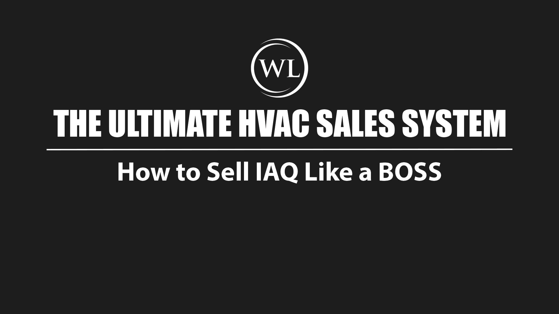 How to Sell IAQ Like a BOSS