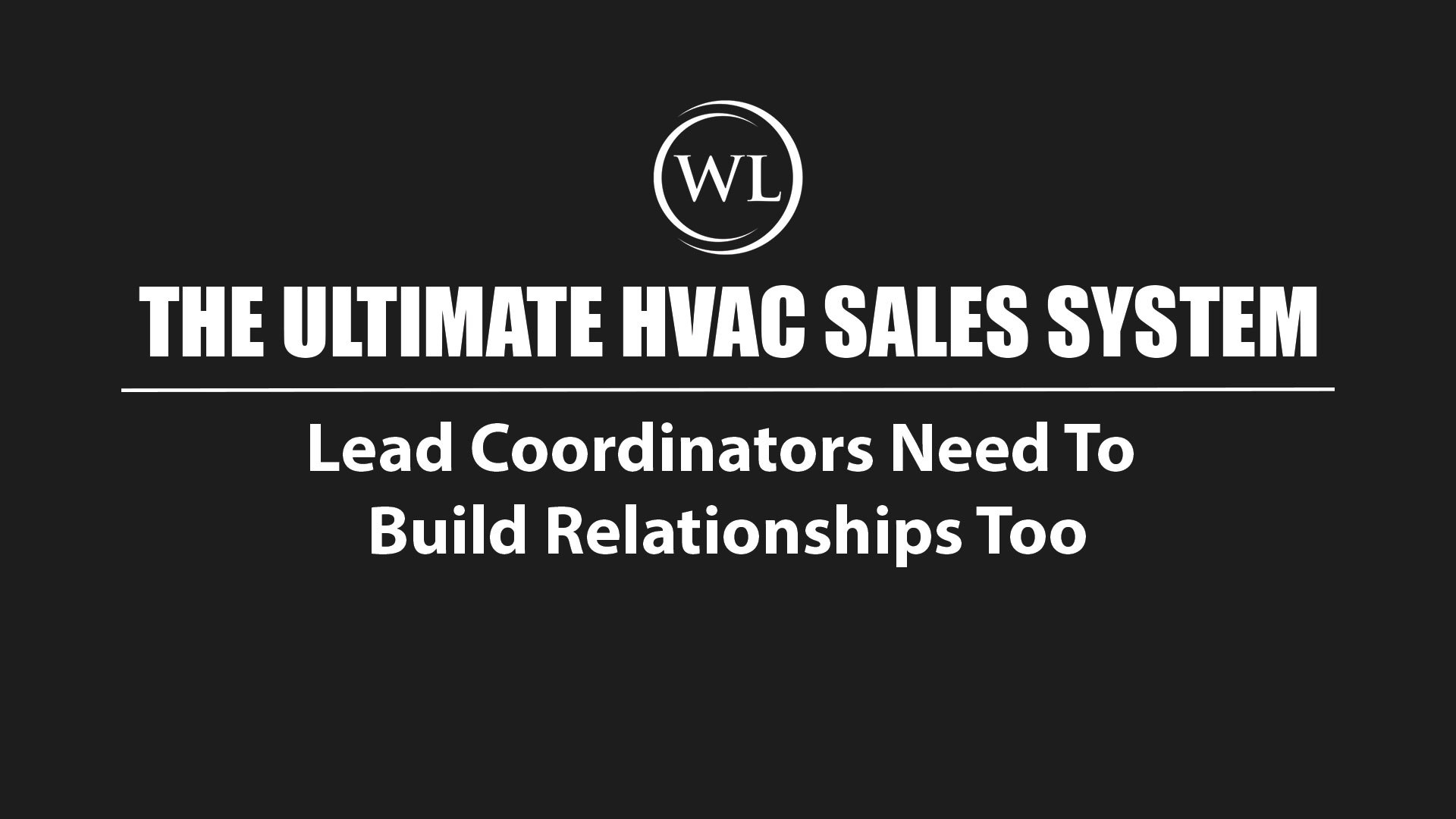 Lead Coordinators Need To Build Relationships Too